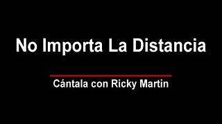 Ricky Martin - No importa la distancia