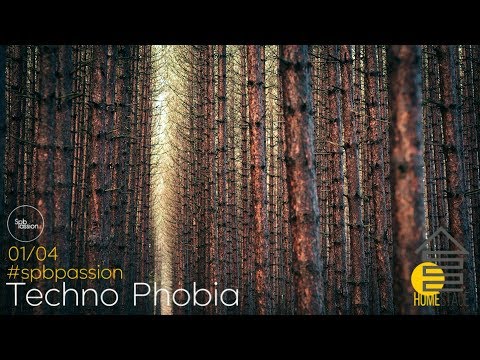Techno Phobia @ Spbpassion Home Stage 01.04.2018
