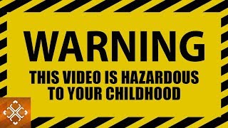 WARNING: This Video Will RUIN Your Childhood