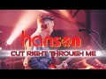 HANSON - Cut Right Through Me (Live)