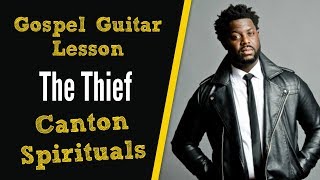 [Gospel Guitar] Intro to the Canton Spirituals The Thief