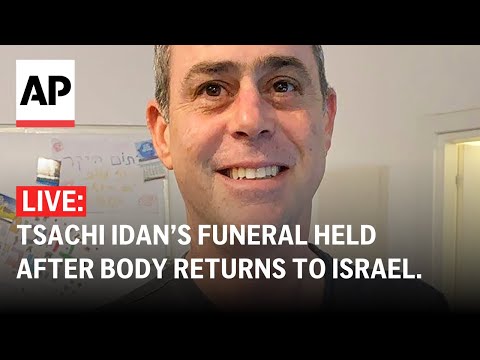 LIVE: Funeral for Tsachi Idan held after his body returns to Israel
