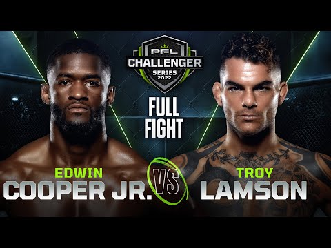 Edwin Cooper Jr. vs Troy Lamson full fight