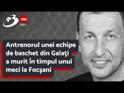 Antrenorul unei echipe de baschet din Galaţi a murit în timpul unui meci la Focşani