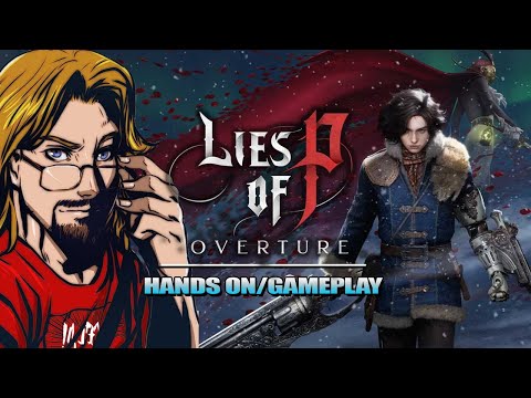 IS THAT A GUNBLADE?! Max Played LIES OF P: Overture - Preview Event