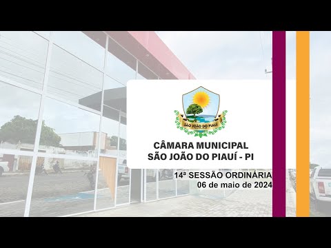 14ª Sessão Ordinária - 06 de maio de 2024 - Câmara Municipal de São João do Piauí