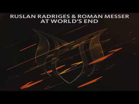 Ruslan Radriges & Roman Messer - At World's End (Extended Club Mix)