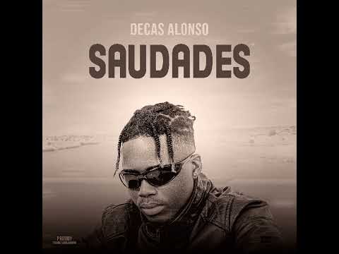 Decas Alonso - Saudades 