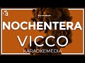 Vicco - Nochentera LETRA (INSTRUMENTAL KARAOKE)