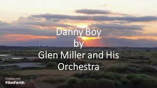 Glenn Miller and His Orchestra - Danny Boy