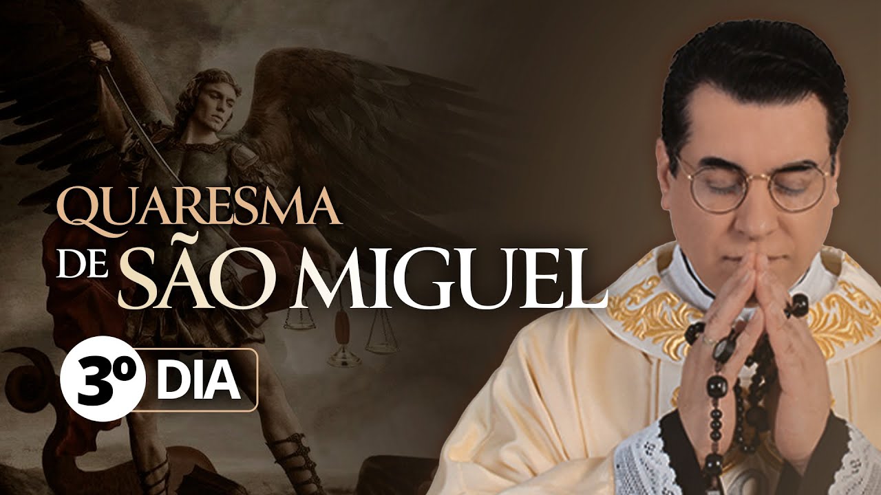 3º DIA - QUARESMA DE SÃO MIGUEL 2022 | PADRE CHRYSTIAN SHANKAR