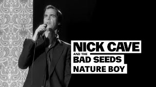 Nick Cave &amp; The Bad Seeds - Nature Boy