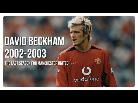 맨유의 상징이었던 데이비드 베컴의 마지막 시즌 ● 2002-03 시즌 스페셜