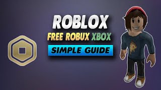 Roblox How To Get Free Robux on Xbox - Simple Guide