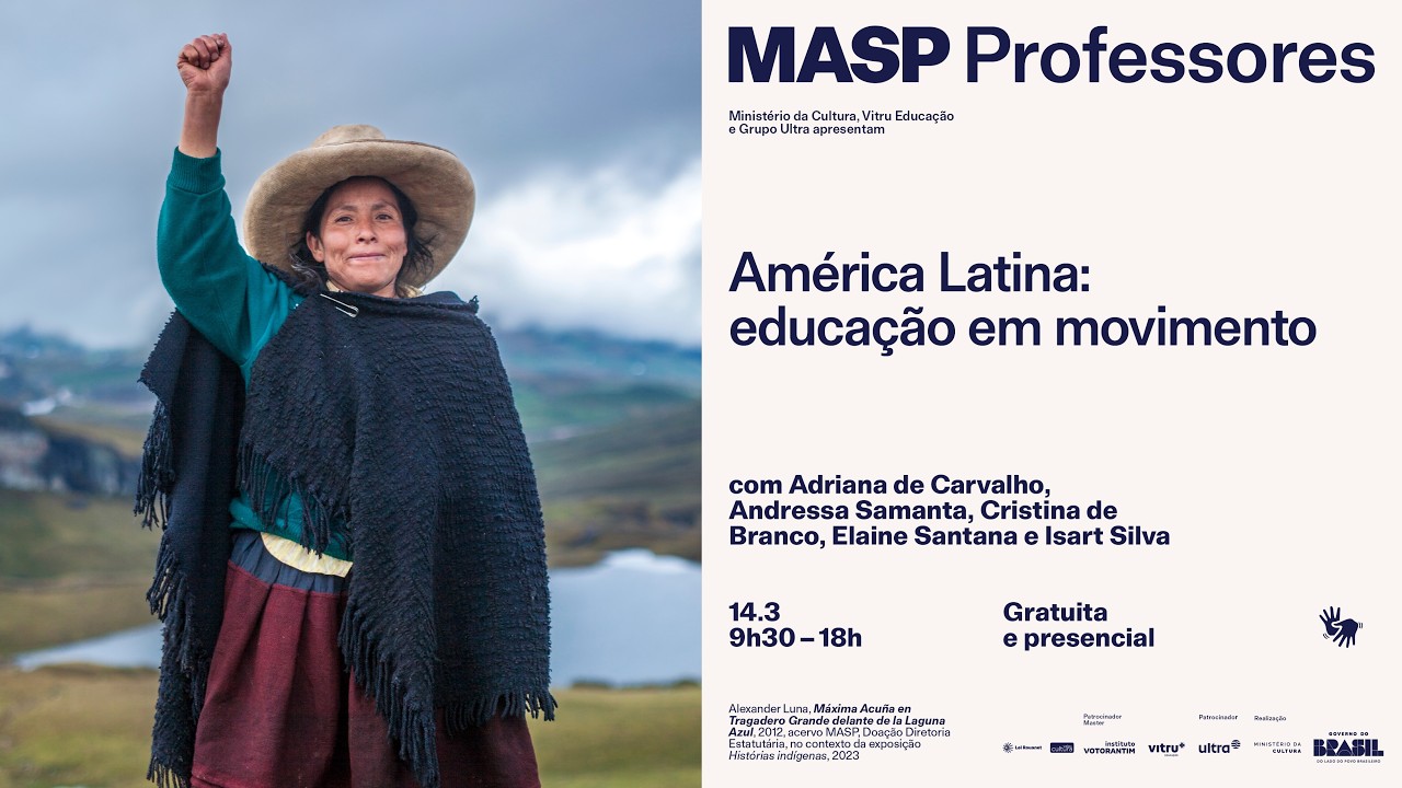 MASP Professores | América Latina: educação em movimento | 14.03.2026 – Tarde