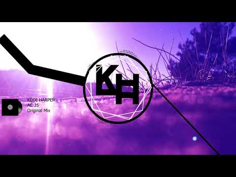 KODI HARPER - AC 35 (Original Mix) - PROGRESSIVE HOUSE