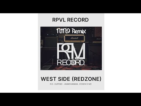 R.G .Djipeng .Amar Kanaha .K'Dhen D Mc - West side (NIN9 Remix)