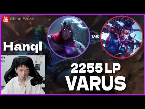🔻 Hanql Varus vs Draven ft. Beifeng, Xiao Chao Meng (2255 LP Ezreal) - Hanql Ezreal Guide