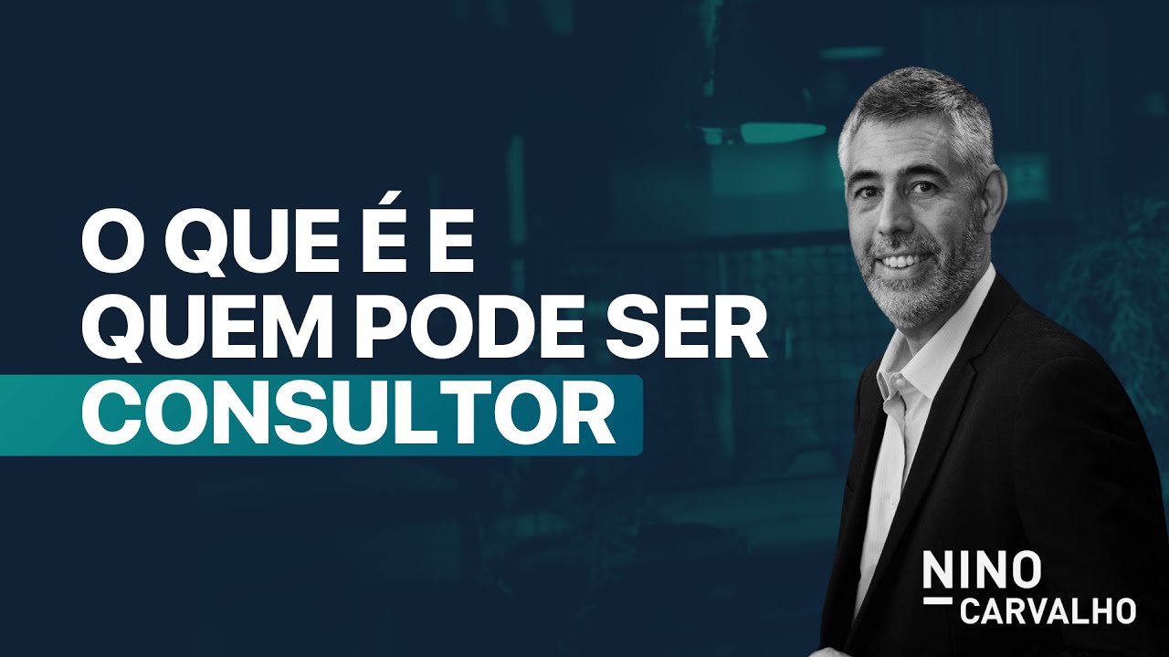 O que é e quem pode ser Consultor