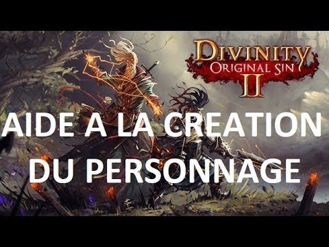 Divinity Original Sin 2: Tips and tricks for character creation.