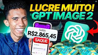GPT IMAGE 2: A Forma Mais FÁCIL e RÁPIDA de GANHAR DINHEIRO em 2026 (passo a passo) thumbnail