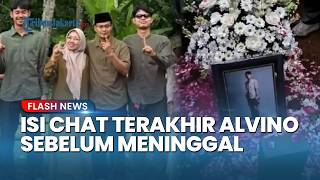 Teman Blak-blakan! Chat Terakhir Alvino sebelum Berpulang Terungkap: Pamit Naik Gunung ke Temanggung