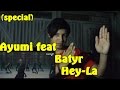 Ayumi feat Batyr - Hey-La K-DF REACTION EN ...