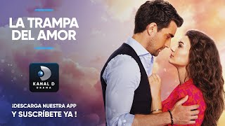 Download lagu La Trampa del Amor | SERIES COMPLETAS | APP KANAL D DRAMA mp3