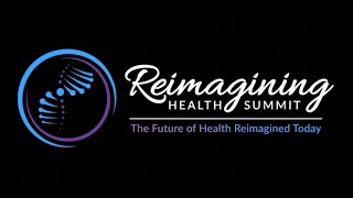 Reimagining Health Summit 2025