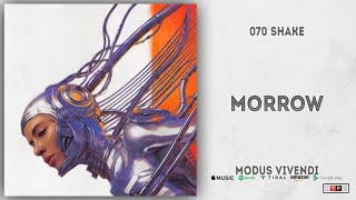 070 Shake - Morrow (Modus Vivendi)