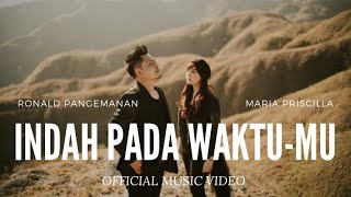 Download lagu INDAH PADA WAKTU-MU - Maria Priscilla & Ronald Pangemanan mp3