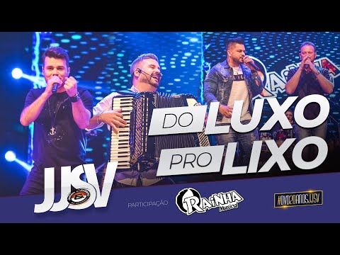 JJSV - Do luxo pro lixo (part. Rainha Musical) #DVD20AnosJJSV