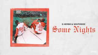 G Herbo &amp; Southside - Some Nights (Official Audio)