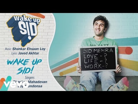 Wake Up Sid! Best Title Audio Song - Ranbir Kapoor|Shankar Mahadevan|Javed Akhtar