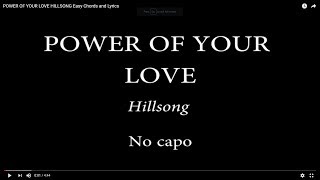 POWER OF YOUR LOVE HILLSONG Easy Chords and Lyrics