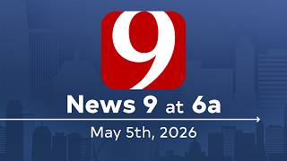 News 9 at 6a (Full Newscast) | May 5, 2026