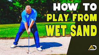 How To Pay The Wet Hard Pan Bunker Shot