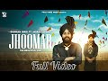 Jhoomar (The Beautiful Mist) (Full Video) | Gurman Birdi | Jasraj Lailna | Latest Punjabi Songs 2020