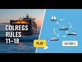 COLREGS I ROR SECTION 2 I RULE 11 TO RULE 18 I RULES OF ROAD