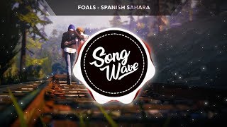Foals - Spanish Sahara