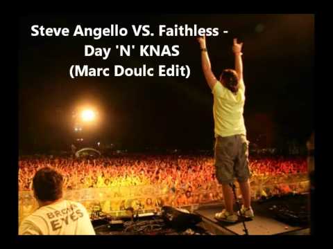 Steve Angello VS. Faithless - Day 'N' KNAS