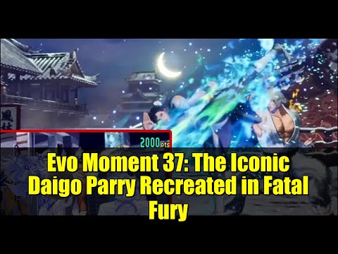Evo Moment 37: The Iconic Daigo Parry Recreated in Fatal Fury