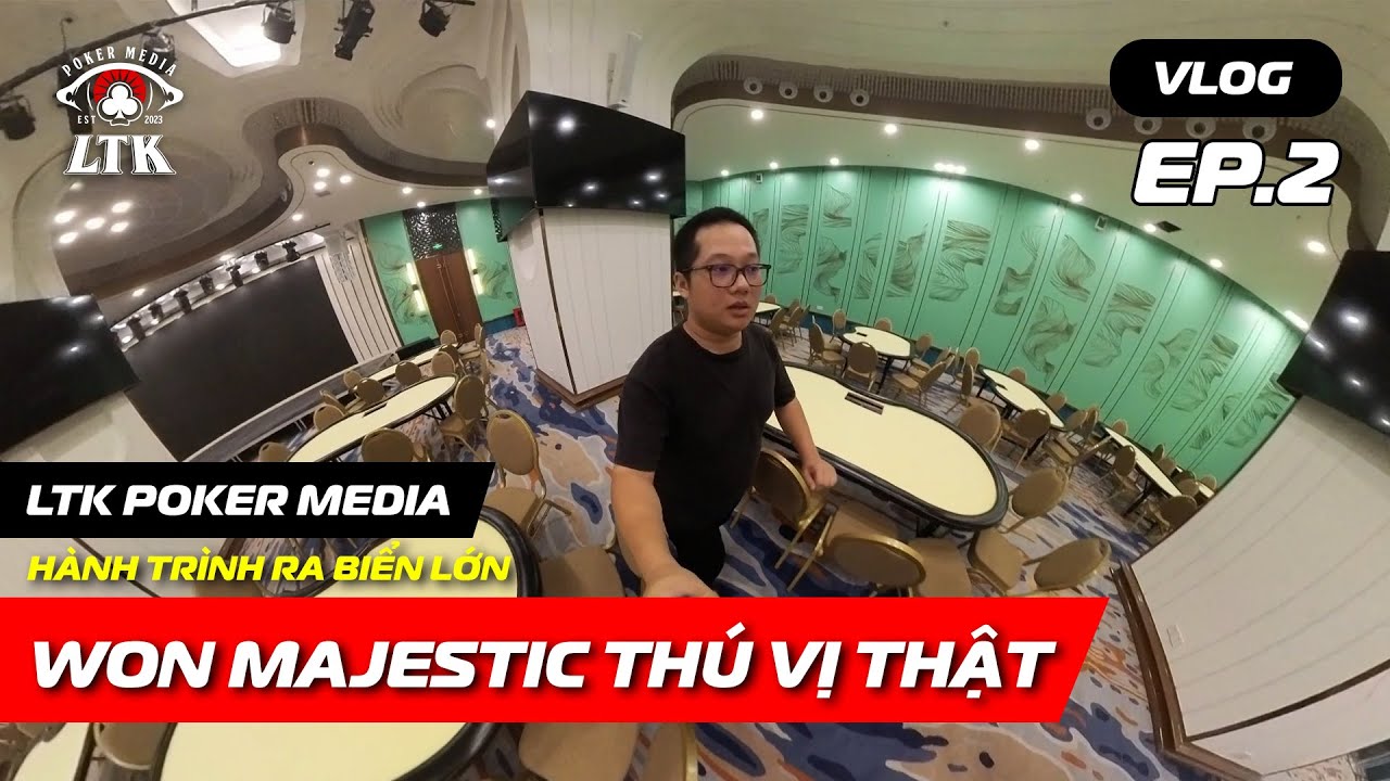 LTK Vlog/TẬP 2: WON MAJESTIC THÚ VỊ THẬT!