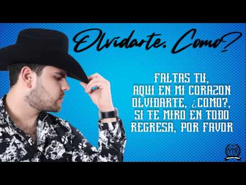 Olvidarte, Como? - Joel Elizalde Jr. (Letra/Lyrics)