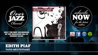 Edith Piaf - Paris-Méditerranée