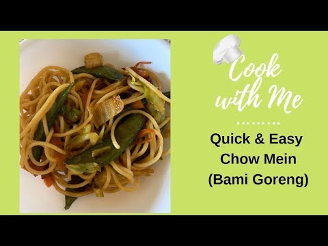 Cook with Me Quick & Easy Chow Mein (Bami Goreng) Recipe at Home