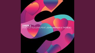 Save A Little Love (feat. John Gibbons &amp; Therese)