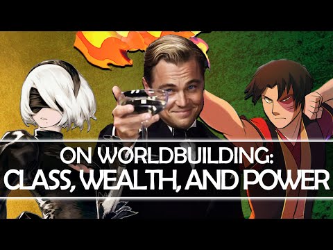 On Worldbuilding: Class, Wealth, and Power [ Stormlight | Dystopias | Witcher ]