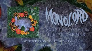 MONOLORD - I&#39;ll Be Damned (Official Audio)