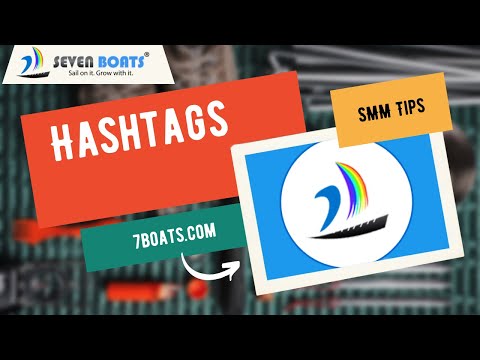 What are Hashtags | Importance of Hashtags in Social Media Marketing | Seven Boats Academy